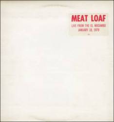 Meat Loaf : Live from the El Mocambo, Toronto, Canada